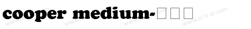 cooper medium字体转换 cooper medium字体转换